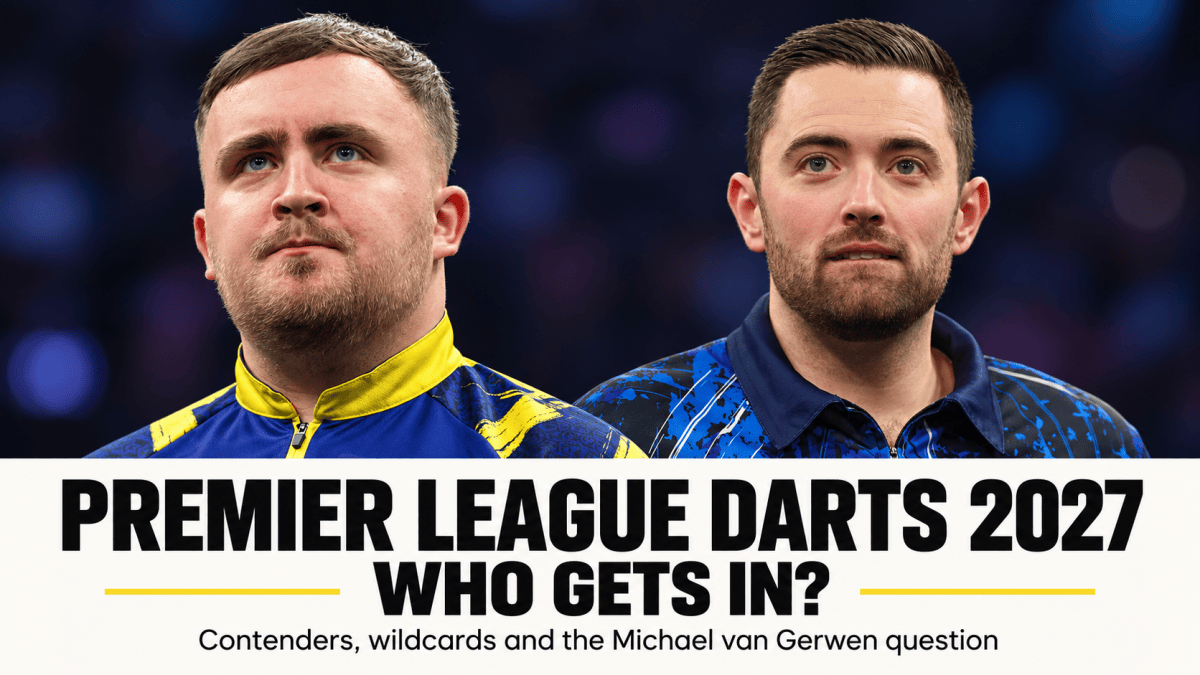 Premier League Darts 2027: Who Gets In — and What About Michael van Gerwen?