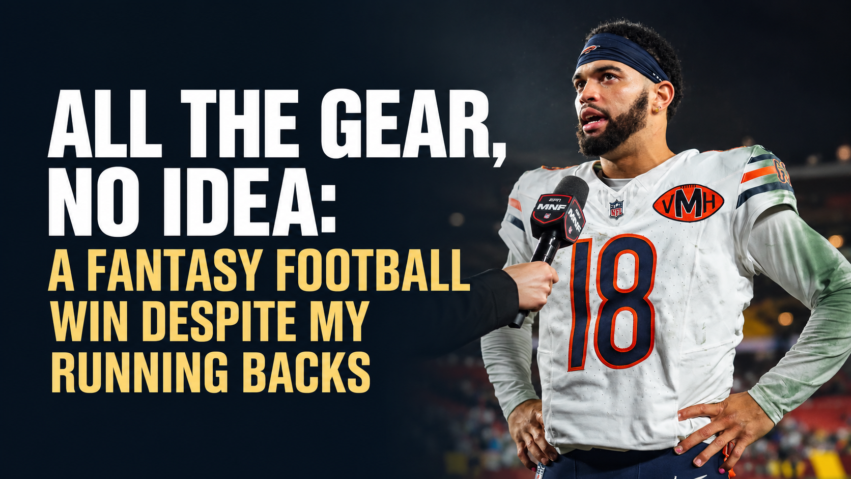 Caleb Williams with the headline: All the Gear, No Idea: A Fantasy Football Win Despite My Running Backs